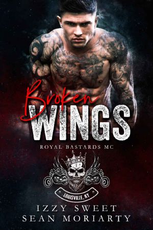 [Royal Bastards MC: Louisville, KY 01] • Broken Wings